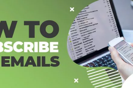 How to Unsubscribe from Emails [Gmail, iOS & Outlook]