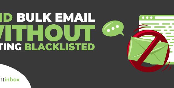 How to Send Bulk Emails Without Getting Blacklisted