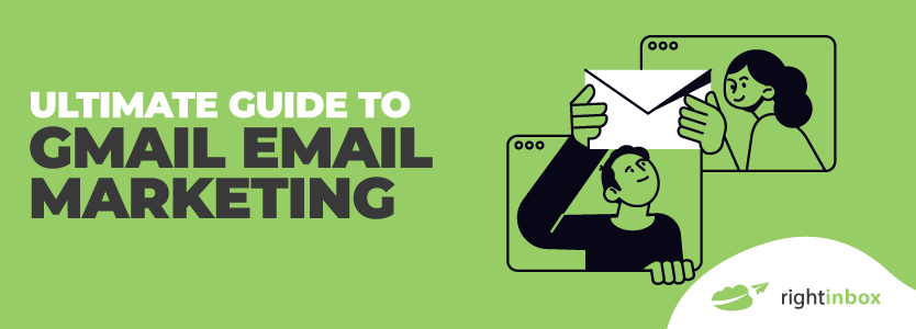 The Ultimate Guide To Gmail Email Marketing Strategies In 2023