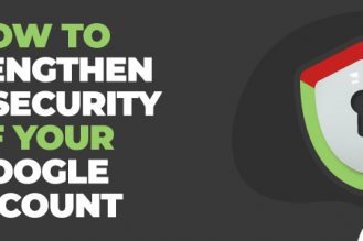 How to Strengthen the Security of Your Google Account