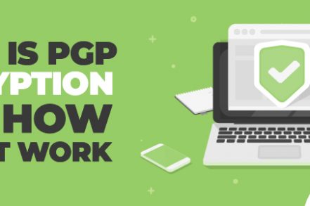 What Is PGP Encryption And How Does It Work
