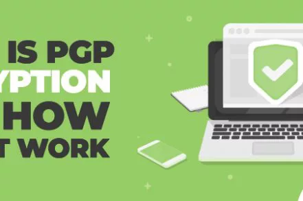 What Is PGP Encryption And How Does It Work