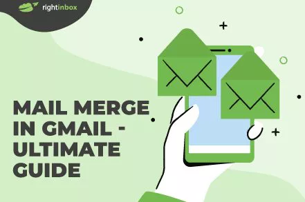 Mail Merge in Gmail – Ultimate Guide