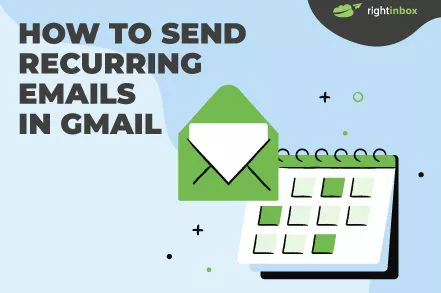 How to Send Recurring Emails in Gmail