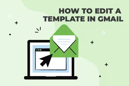 How to Edit a Template in Gmail