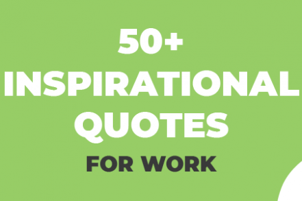 50+ Inspirational Quotes for Work in 2024