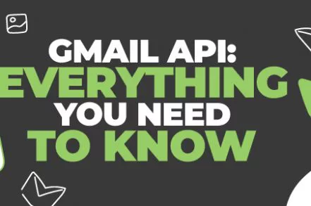 Gmail API: Everything You Need to Know