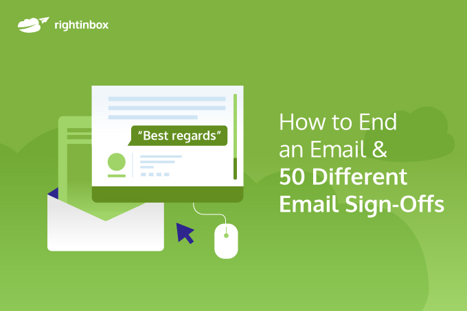 tricky Few crawl How to End an Email & 50 Different Email Sign-Offs