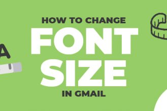 How to Change Font & Font Size in Gmail