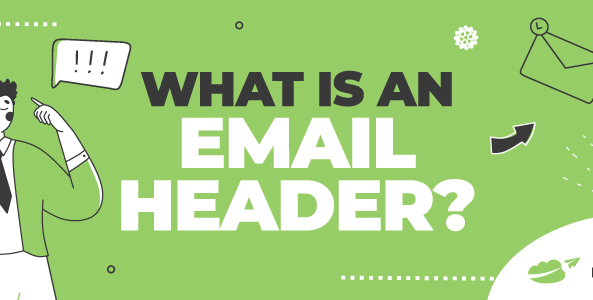 What Is an Email Header and it’s Importance in Email?